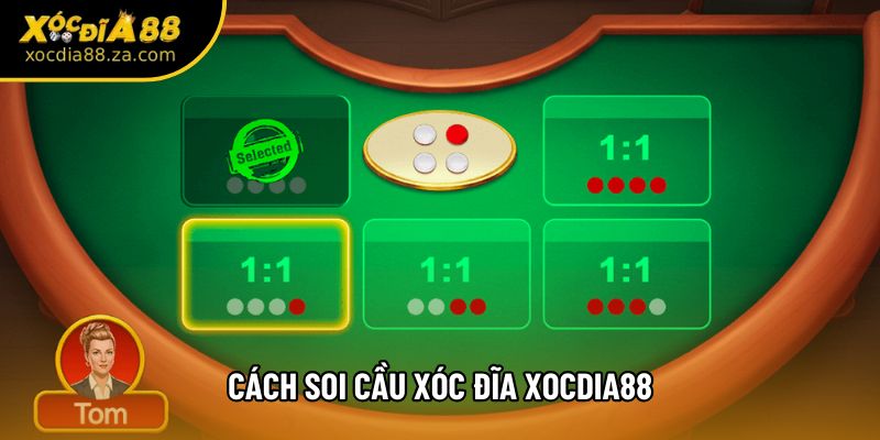 Cách Soi Cầu Xóc Đĩa Xocdia88 Thường Gặp Cần Biết