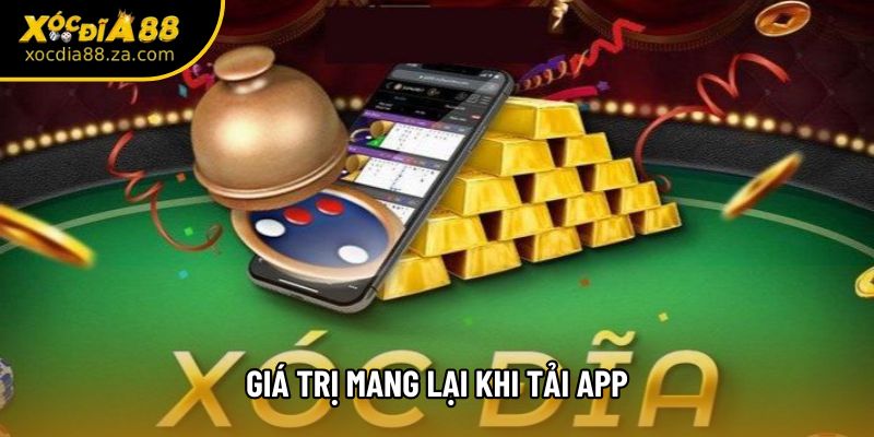 Giá trị mang lại khi tải app