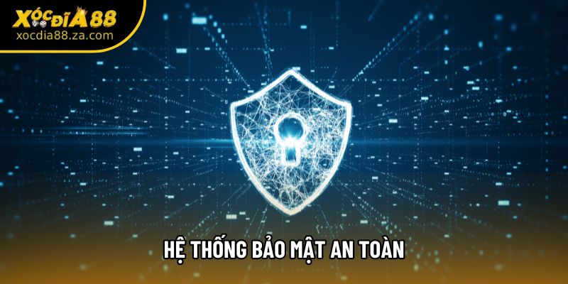 Hệ thống bảo mật an toàn