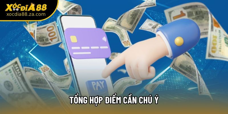 Tổng hợp điểm cần chú ý