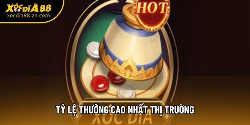 Tỷ lệ thưởng cao nhất thị trường